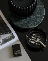 Thank You For Dreaming Ash Tray - Black