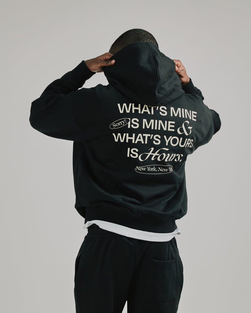 Yours is Hours Hoodie - Black