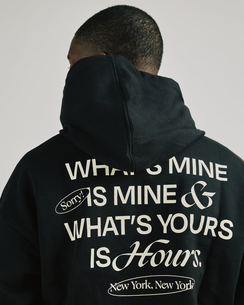 Yours is Hours Hoodie - Black