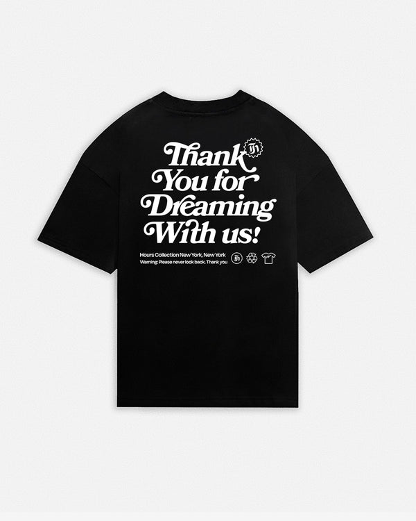 Thank You For Dreaming T-Shirt - Black