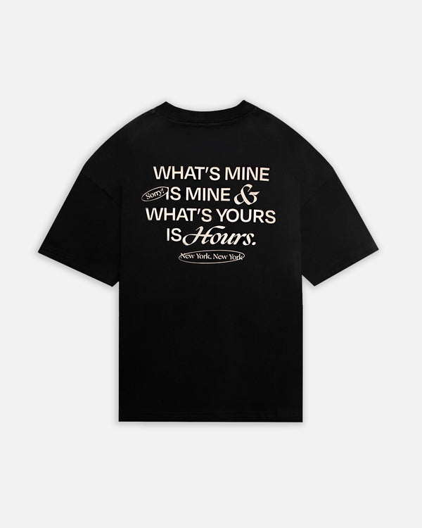 Yours is Hours T-Shirt - Black